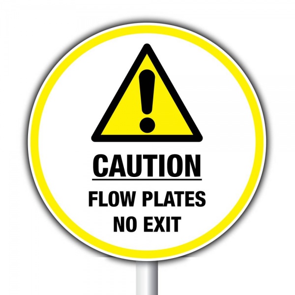 Caution Flow Plates No Entry / No Exit